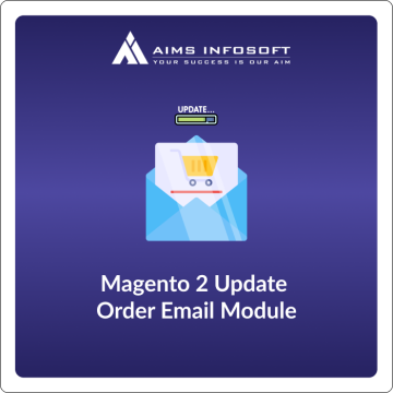 Magento 2 Update Order Email Module